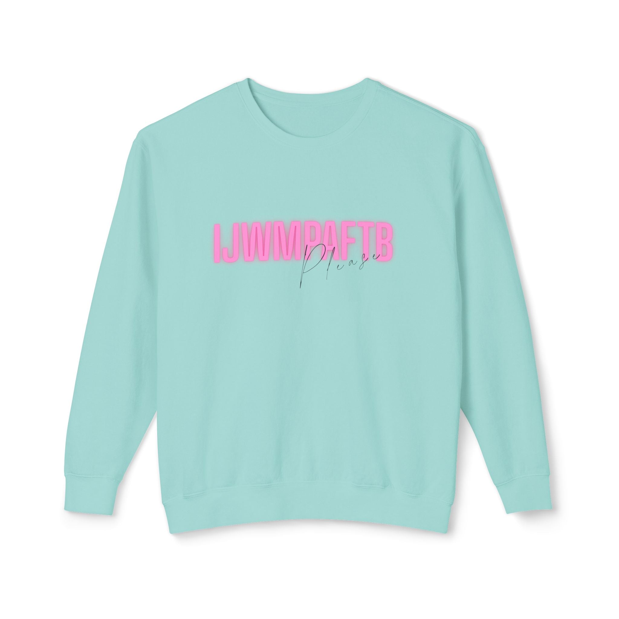 1114 Please sweatshirt